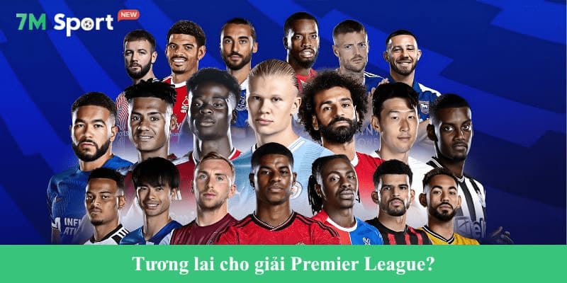 Tương lai cho giải Premier League?